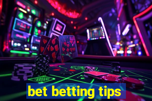 bet betting tips